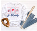 Go Titans (Short Sleeve, Long Sleeve, Crewneck, Hoodie)